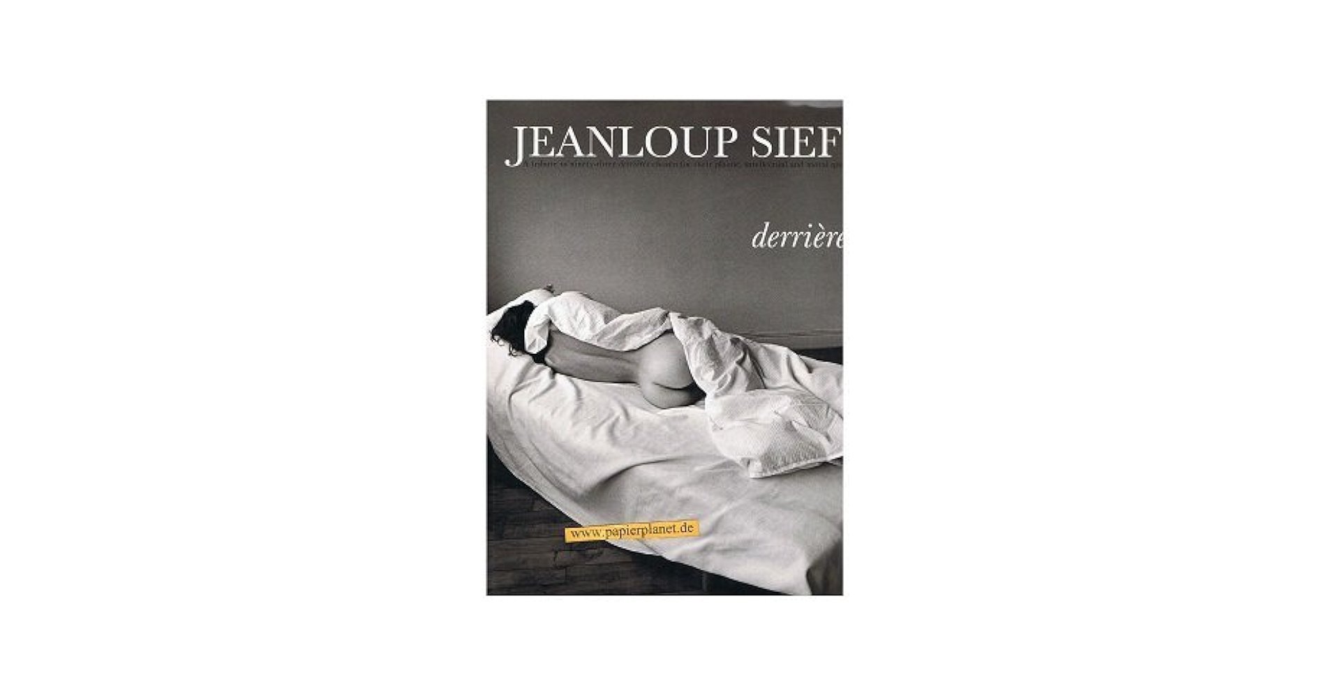 アート・デザイン・音楽 JEANLOUP SIEFF Derrieres Amazon.co.jp: Derrieres : Sieff, Jeanloup: 洋書